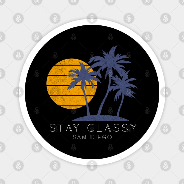 Stay Classy San Diego Magnet by BodinStreet